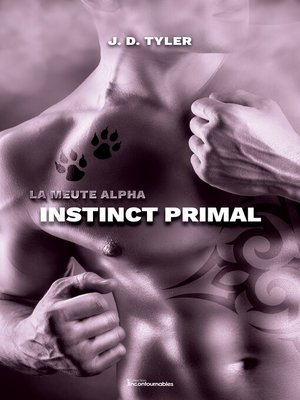 cover image of La meute Alpha, tome 1--Instinct primal